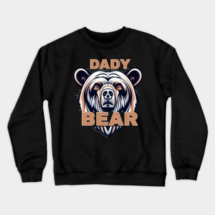 Dady bear style t shirt Crewneck Sweatshirt